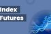 Index futures
