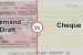 Cheque and Draft Differences