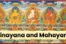 Hinayana & Mahayana