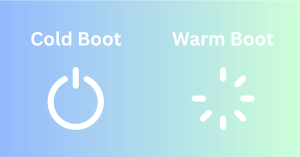 Cold Boot vs Warm Boot