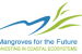 Mangroves for Future (MFF)