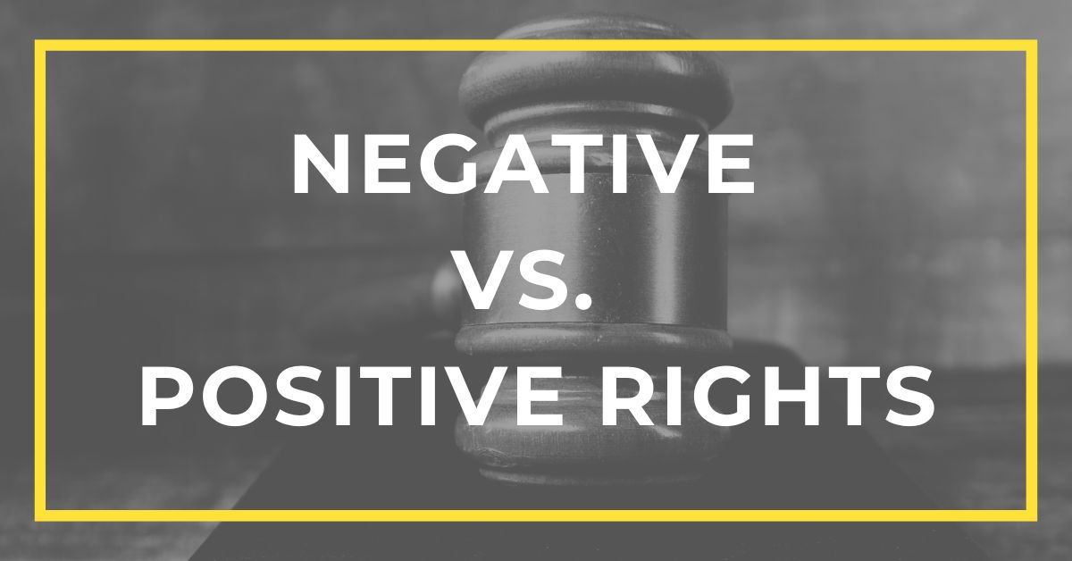 Positive and Negative Rights