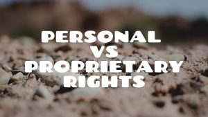 Proprietary rights and personal rights