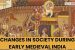 Changes in Society during Early Medieval India