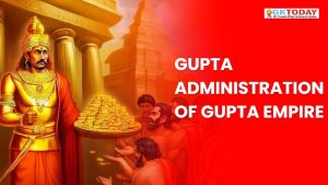 Gupta Administration of Gupta Empire