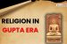 Religion in Gupta Era