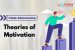 Theories of Motivation in Public Administration