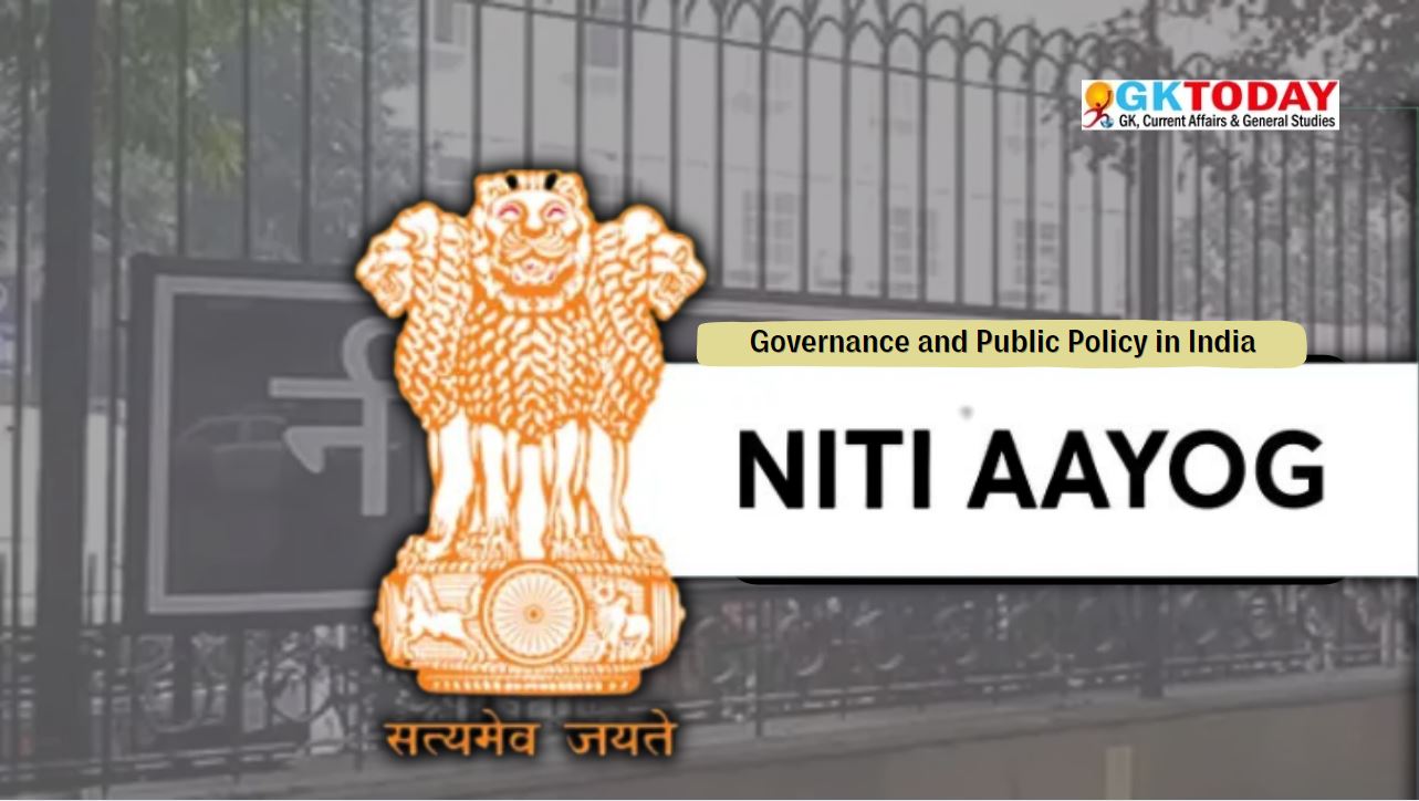 NITI Aayog – Governance and Public Policy in India [NET Political Science Notes]