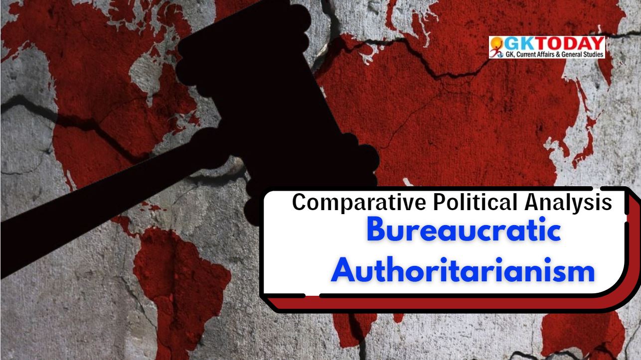 Bureaucratic Authoritarianism in Political Science [UGC NTA NET Political Science Notes]