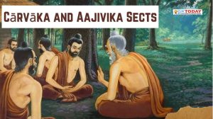 Cārvāka  and Aajivika Sects