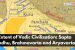Extent of Vedic Civilization: Sapta Sindhu, Brahmavarta and Aryavarta
