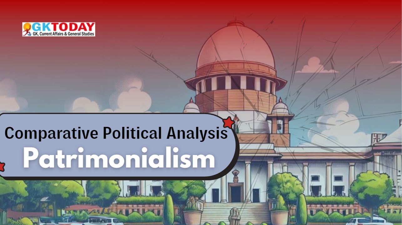 Patrimonialism in Political Science  [UGC-NTA NET Political Science Notes]