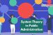 System Theory in Public Administration [UGC NTA NET Political Science Notes]