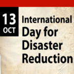 October 13: International Day for Disaster Reduction