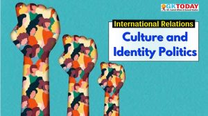 UGC-NTA NET Political Science – Culture and Identity Politics
