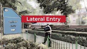 Lateral Entry in Civil Services