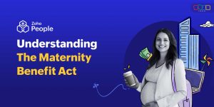 Maternity Benefit (Amendment) Act 2017: Significant Provisions and Issues