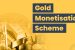 Sovereign Gold Bond / Gold Monetization Schemes