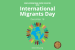 18 December: International Migrants Day