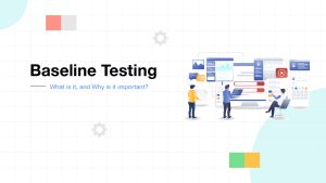 Baseline Testing