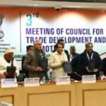 3rd Meeting of Council of Trade Development and Promotion held in New Delhi