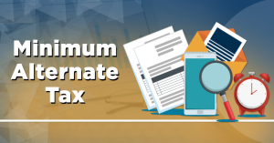 Minimum Alternate Tax (MAT)