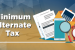 Minimum Alternate Tax (MAT)