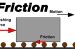 Friction