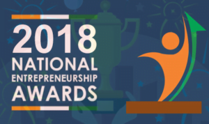 National Entrepreneurship Awards 2018 presented at New Delhi