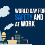 World Day for Safety and Health at Work observed on 28 April