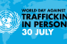 30 July: World Day Against Trafficking in Persons