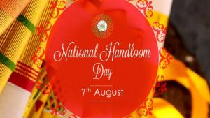 7 August: National Handloom Day