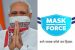 What is Team Mask Force?