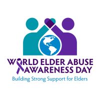 June 15: World Elder Abuse Awareness Day