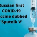 Russia names its new Covid-19 vaccine as ‘Sputnik V’