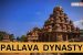 Pallava Dynasty