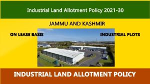 जम्मू और कश्मीर औद्योगिक भूमि आवंटन नीति, 2021-30
