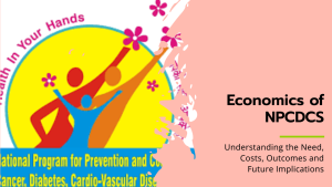 NPCDCS कार्यक्रम (National Program for Prevention & Control of Cancer, Diabetes, Cardiovascular Diseases and Stroke)