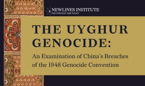 ‘Uyghur Genocide: An Examination of China’s Breaches of the 1948 Genocide Convention’