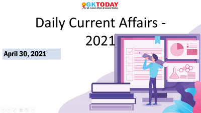 Daily Current Affairs Quiz: April 30, 2021