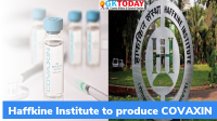 COVAXIN: Transfer of Technology from Bharat Biotech to Haffkine