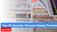 Top 10 Awards, Honours & Persons in News Current Affairs Questions – April, 2021