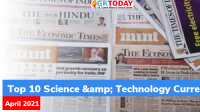 Top 10 Science & Technology Current Affairs Questions – April, 2021