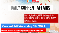 [Video] Current Affairs Today [#941] – Current Affairs – May 19, 2021 | Current Affairs by GKToday