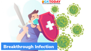 Breakthrough Infection : COVID टीकाकरण के बाद भी संक्रमण क्यों होता है?