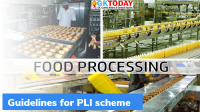 Guidelines issued for PLI Scheme for Food Processing Industry