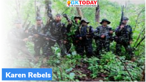 करेन विद्रोही (Karen Rebels) कौन हैं?