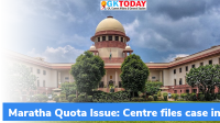 Maratha Quota Issue: Centre file Case in SC