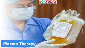 COVID-19 उपचार से प्लाज्मा थेरेपी (Plasma Therapy) को हटाया गया
