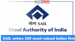 SAIL 100 सबसे मूल्यवान भारतीय फर्मों की सूची में शामिल हुआ